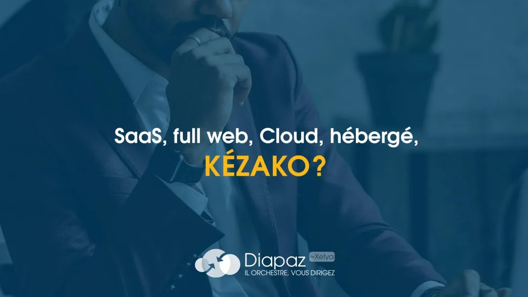 Que veut dire SaaS, full web, cloud, hébergé, etc.