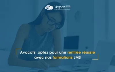 Avocats, préparez une rentrée réussie grâce aux formations LMS